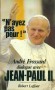 André Frossard dialogue Jean-Paul II.