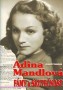 Adina Mandlová Fámy a skutečnost