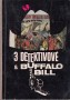 3 detektivové a Buffalo Bill