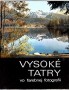 Vysoké Tatry vo farebnej fotografii