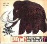 Proč vyhynuli mamuti? Bez příloh
