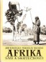 Afrika snů a skutečností 1